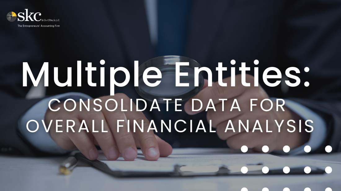 Multiple Entities: Consolidate Data for Overall Financial Analysis