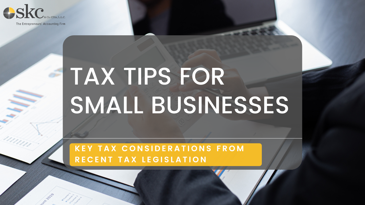 Key Tax Considerations from Recent Tax Legislation