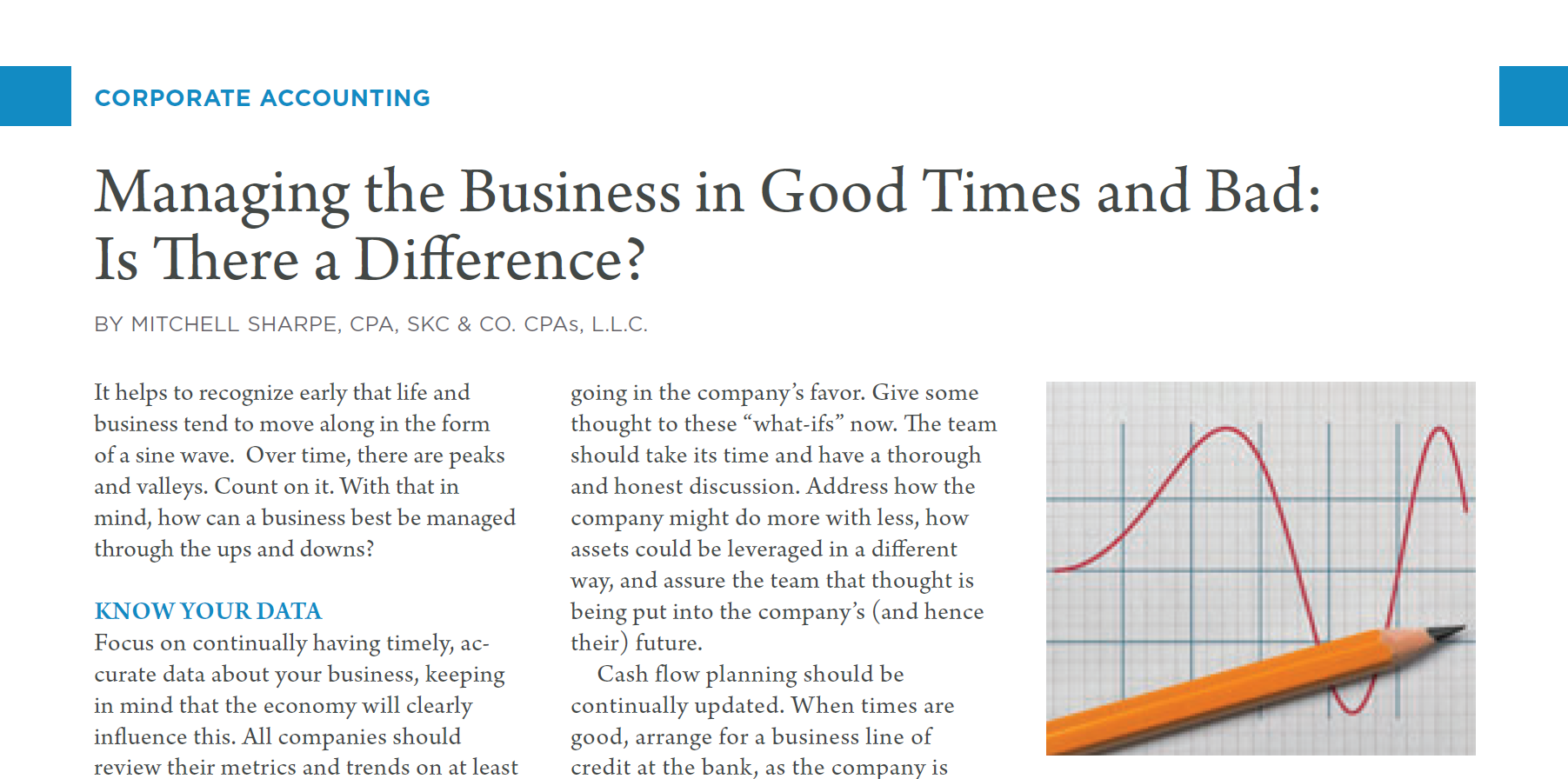Managing the Business in Good Times and Bad