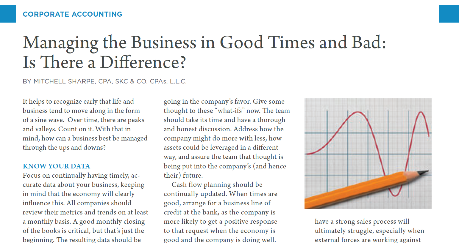 Managing the Business in the Good Times and Bad